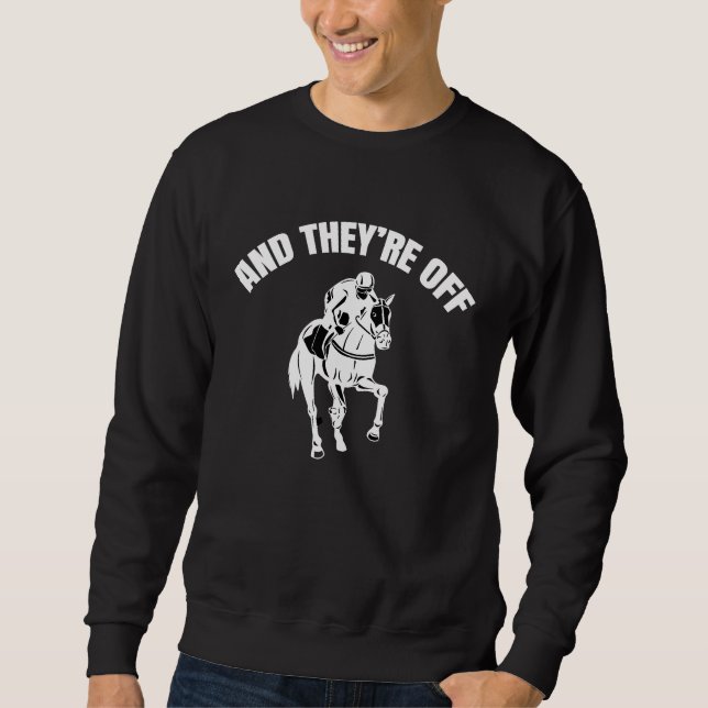 Horse race track you are from passing on falls on sweatshirt (Front)