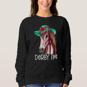 Horse Racing Derby Time Party Horse Rece Sweatshirt