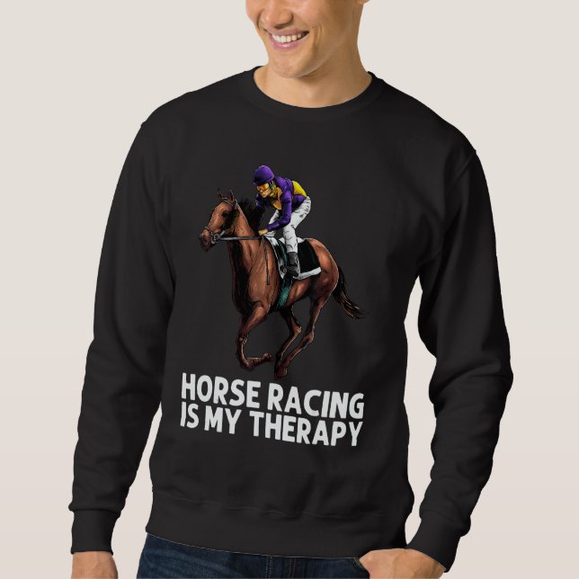 Horse Racing For Men Women Horse Racer Jockey 1 Sweatshirt (Front)