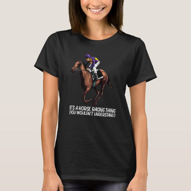 Horse Racing For Men Women Horse Racer Jockey T-Shirt (Front)