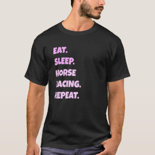 Horse Racing Png Eat Sleep Sports Repeat For Men W T-Shirt