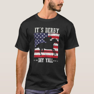 Horse Racing Retro It's Derby Day Yall Ky Derby Ho T-Shirt