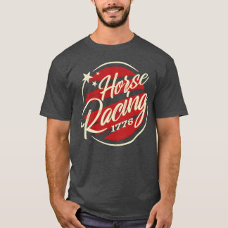 Horse Racinghe Quote Horse Racing Horses funny T-Shirt