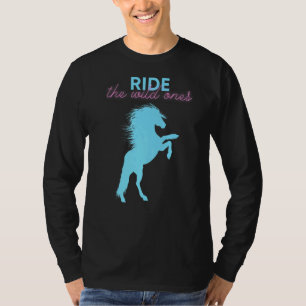 Horse Ride The Wild Ones T-Shirt