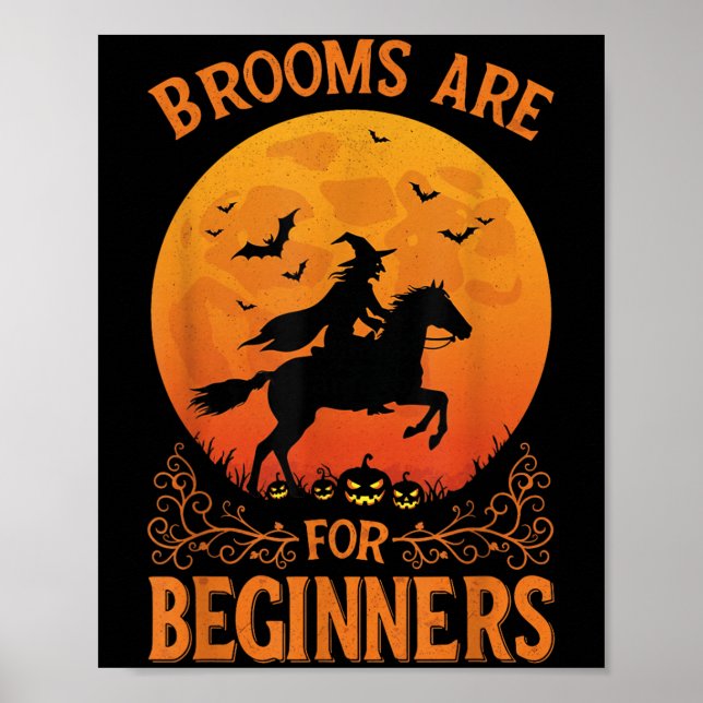 Horse Rider Halloween Equestrian Brooms Are For Be Poster (Front)