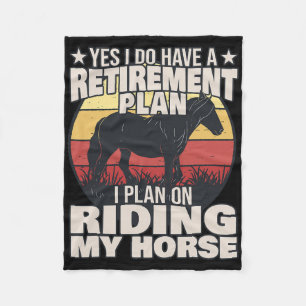 Horse Rider - Retirement Plan - Horseback Riding Fleece Blanket