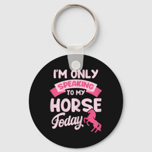 Horse Rider Shirt Funny Equestrian Tee Only My Hor Key Ring