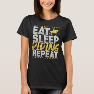 Horse Riding Eat Sleep Repeat Horses Hobby Riding T-Shirt
