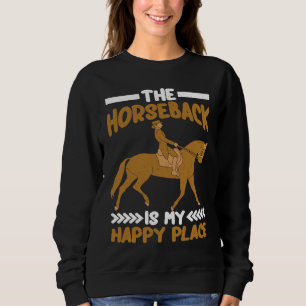 Horse Riding Horseback my Happy Place Horse Vaulti Sweatshirt