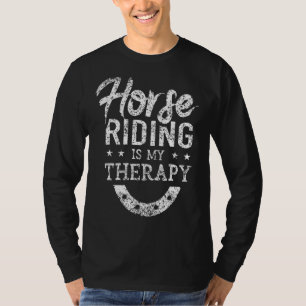 Horse Riding Is My Therapy Race Gallop Racer Racin T-Shirt