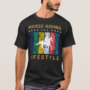 Horse Riding Its a Lifestyle Funny Tee
