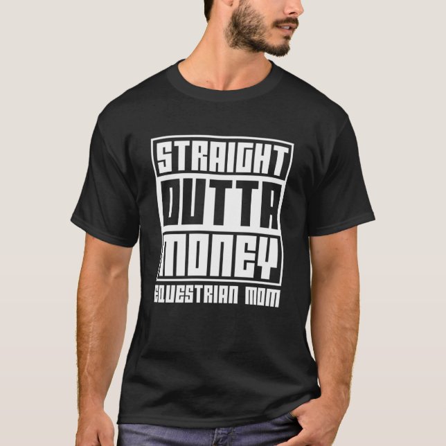 Horse Riding Kids  Equestrian Mum Straight Outta M T-Shirt (Front)