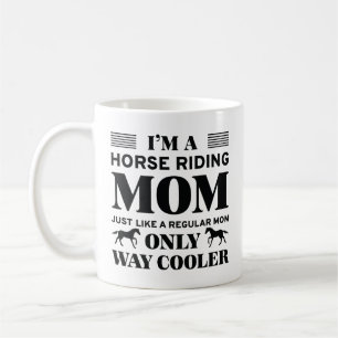 Horse Riding Mum Coffee Mug
