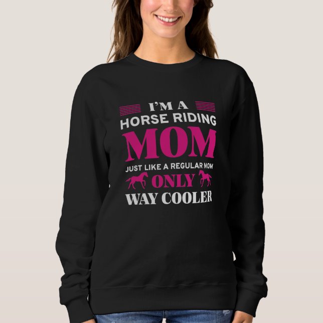 Horse Riding Mum Sweatshirt (Front)