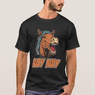 Horse Riding Rider Horseback Nay Nay T-Shirt
