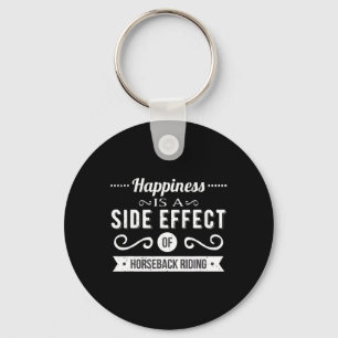 Horse Saying Happiness Is A Side Effect Horseback Key Ring