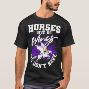 Horse Saying  Riding Quote  Rider T-Shirt