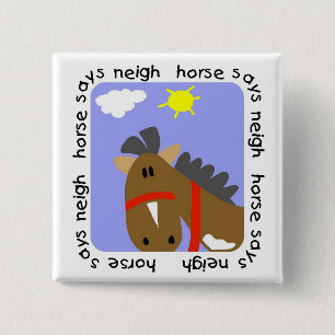 Horse Says Neigh Tshirts and Gifts 15 Cm Square Badge