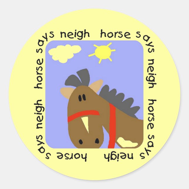 Horse Says Neigh Tshirts and Gifts Classic Round Sticker (Front)