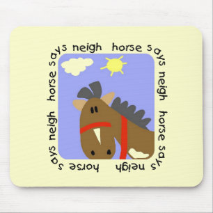 Horse Says Neigh Tshirts and Gifts Mouse Pad