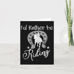 Horse Shirts For Women Girls Id Rather Be Riding H Card
