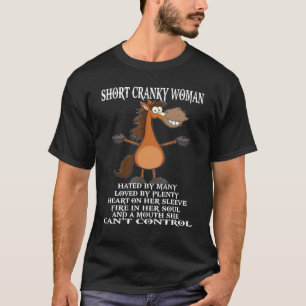 Horse Short Cranky Woman Hated By Many T-Shirt