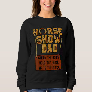 Horse Show Dad Jockey Equestrian Showjumping Fathe Sweatshirt