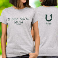 Horse Show Mum Established Year Horseshoe