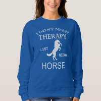 HORSE THERAPY Funny Horse Lovers Horse Therapist