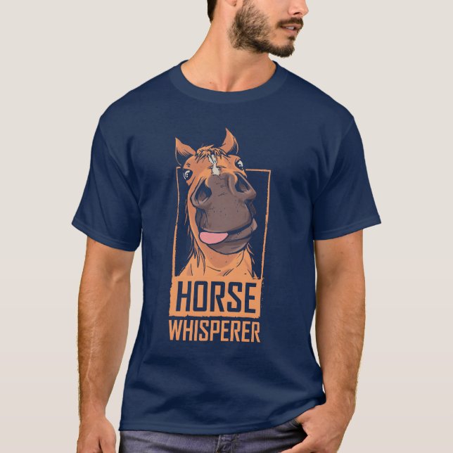 Horse Whisperer Riding Rider Lover Equestrian girl T-Shirt (Front)