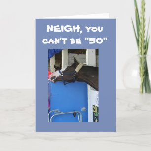 HORSE WILL *WHISPER* THAT YOU ARE TURNING **50** CARD