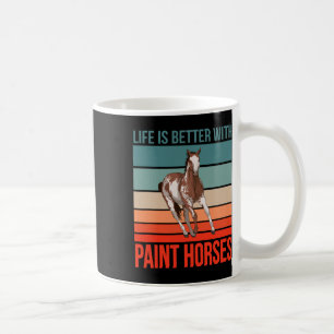 Horseback Rider Horse Riding Life Is Better Paint  Coffee Mug