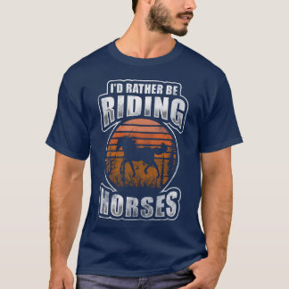Horseback Riding Competition Love Of Animals frien T-Shirt