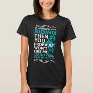 Horseback Riding For The Horse Lover T-Shirt