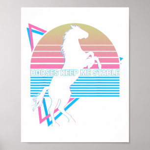 Horseback Riding Horse Rider Retro Horses Keep Me Poster