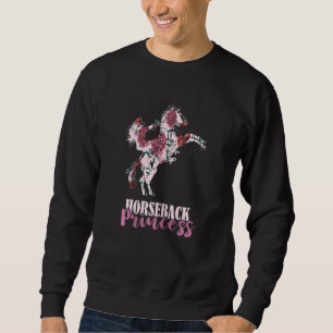 Horseback Riding Horseback Princess Equestrian Hor Sweatshirt