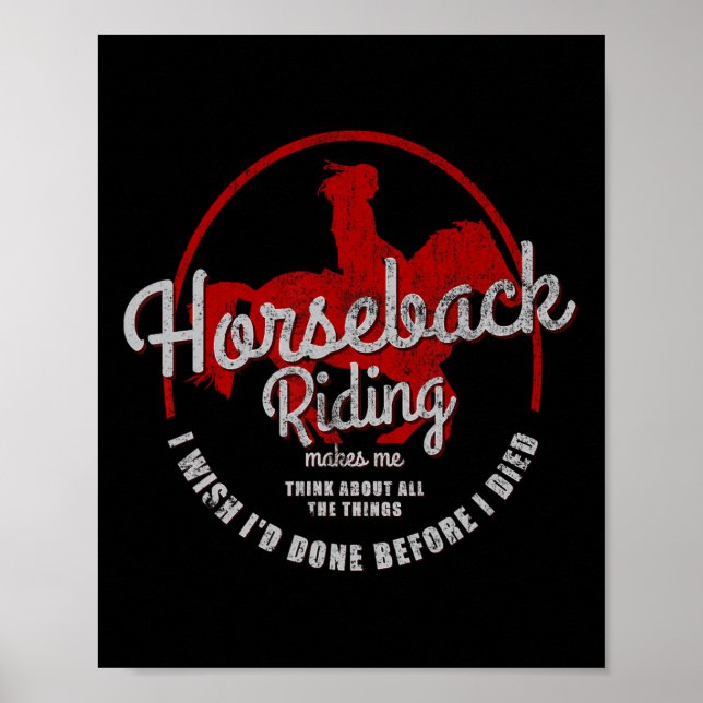 Horseback Riding Makes Me Think About All The Thin Poster (Front)