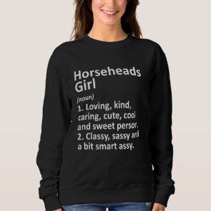 Horseheads Girl Ny New York Funny City Home Roots Sweatshirt