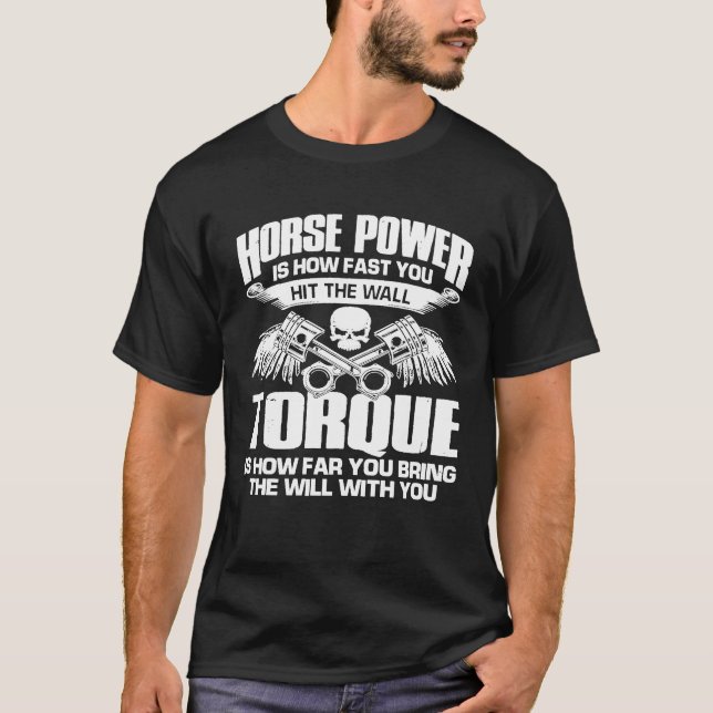 Horsepower Torque Racing Diesel Mechanic Car Guy M T-Shirt (Front)