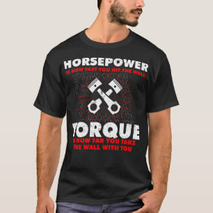 Horsepower vs Torque Diesel Car Mechanic Funny Gif T-Shirt