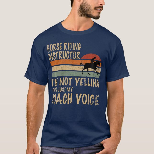 Horserainer Im Not Yelling Love Horse Riding Eques T-Shirt (Front)