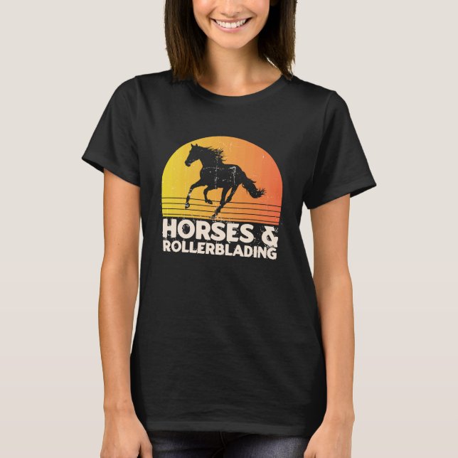Horses And Rollerblading T-Shirt (Front)