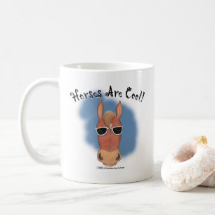 Horses Are Cool! Coffee Mug