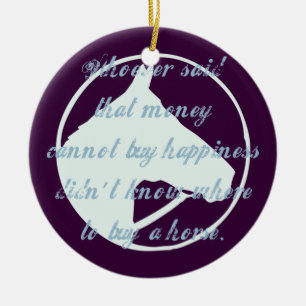 Horses are Happiness Ceramic Ornament