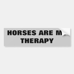 Horses Are My Therepy - Horse Trailer Bumper Sticker