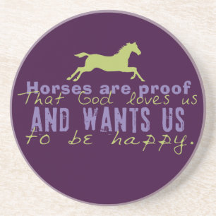 Horses Are Proof Coaster