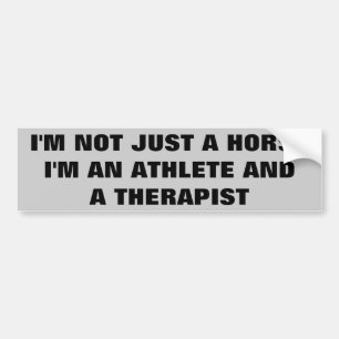 Horses: Athlete and Therapist  -  Horse Trailer Bumper Sticker