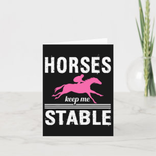 Horses Keep Me Stable Horseback Riding Girl Card