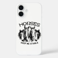 Horses Keep Me Stable - Horses Animal Enthusiasts