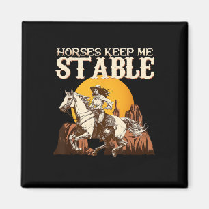 Horses Keep Me Stable I Equestrian Pony Horse Fan Magnet